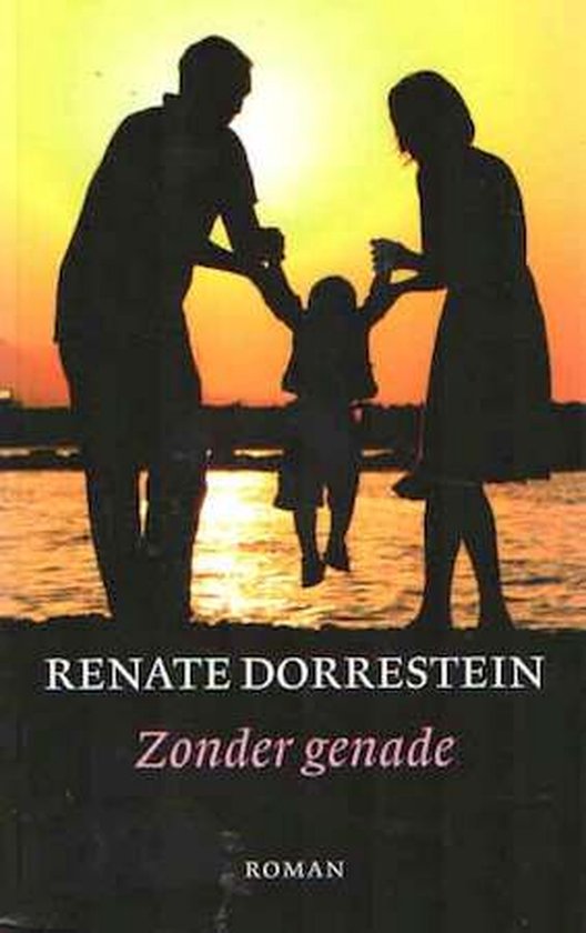 Zonder genade - Renate Dorrestein