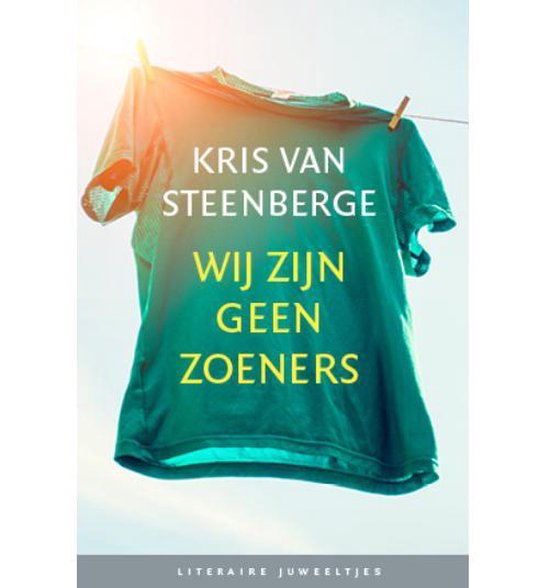 Wij zijn geen zoeners (Literaire Juweeltjes)