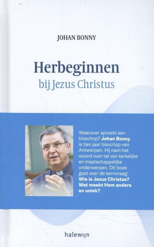 Herbeginnen bij Jezus Christus