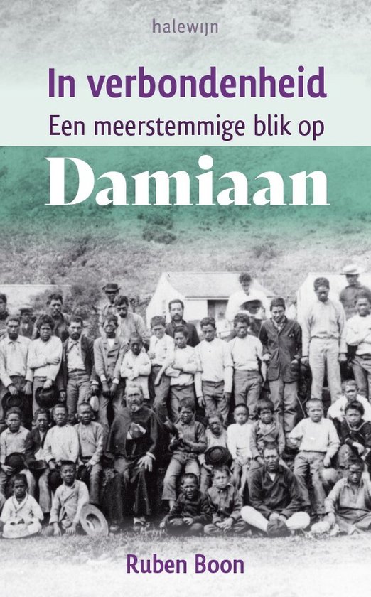 In verbondenheid. Een meerstemmige blik op Damiaan