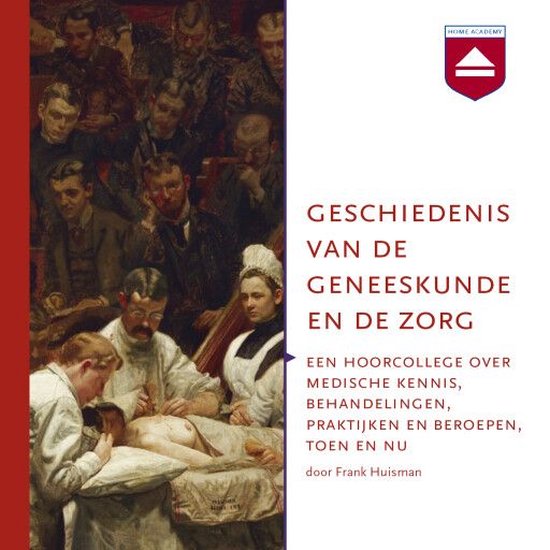 Geschiedenis van de geneeskunde en de zorg