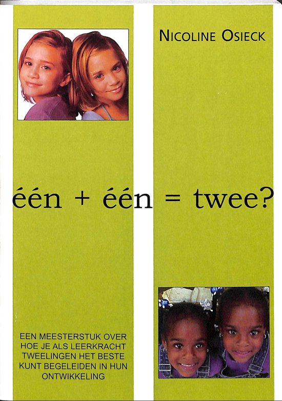 Een + een = twee ?