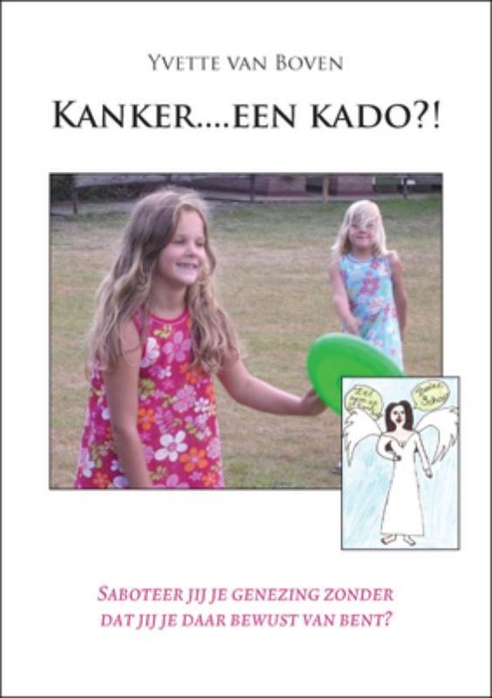 Kanker....Een Kado ?!