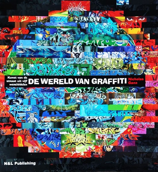 De Wereld Van Graffiti