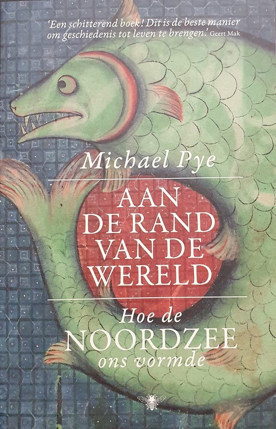 Aan de rand van de wereld. Hoe de Noordzee ons vormde.