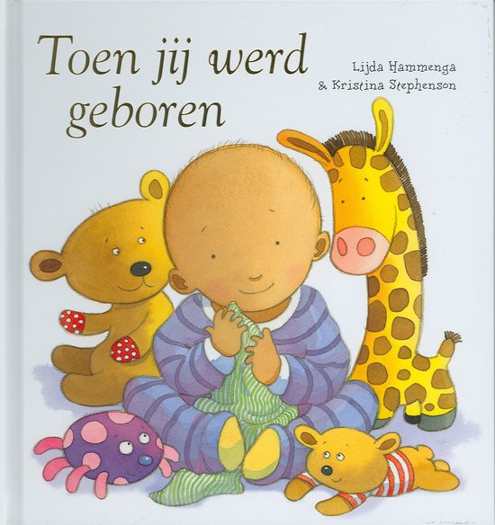 Toen Jij Werd Geboren