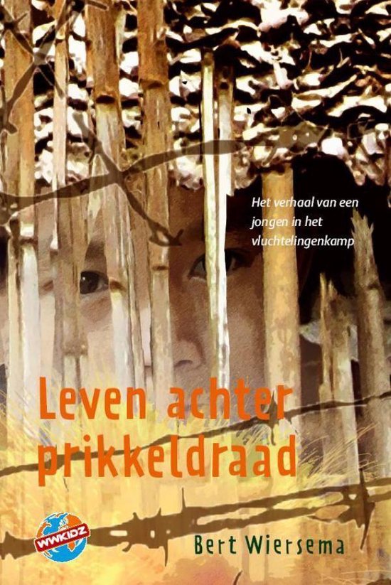 WWKidz - Leven achter prikkeldraad