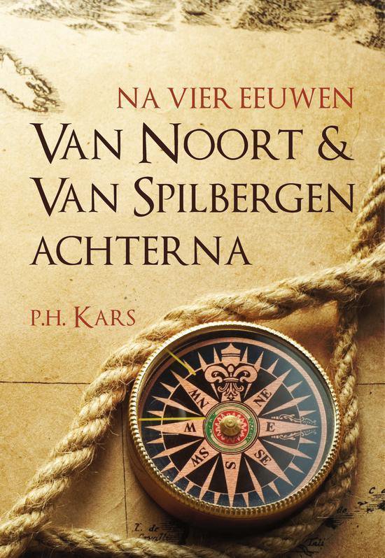 Na vier eeuwen van Noort en Van Spilbergen achterna