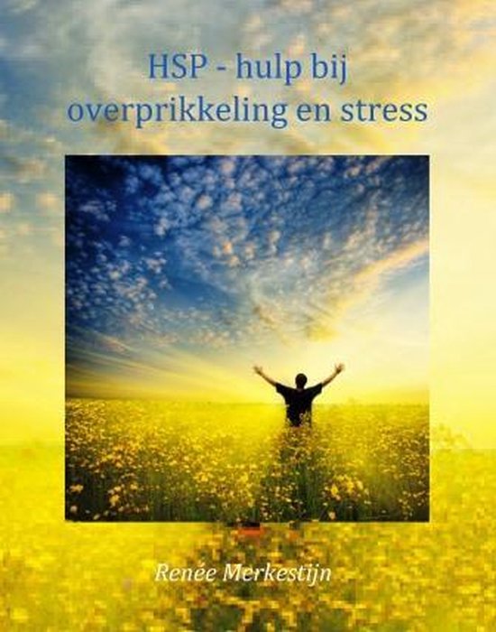 HSP-hulpgidsen 1 -   HSP - hulp bij overprikkeling en stress