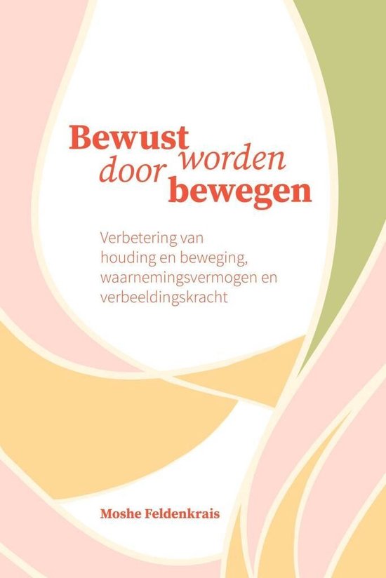 Bewust worden door bewegen