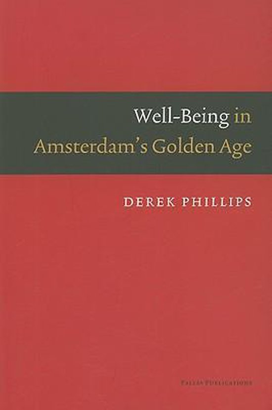 Well-Being in Amsterdam's Golden Age