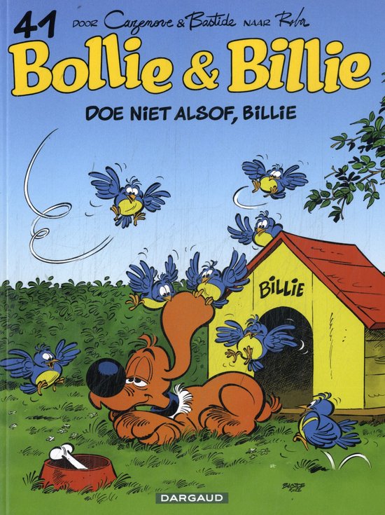 Bollie & Billie (Dargaud) 41 - Doe niet alsof, Billie!