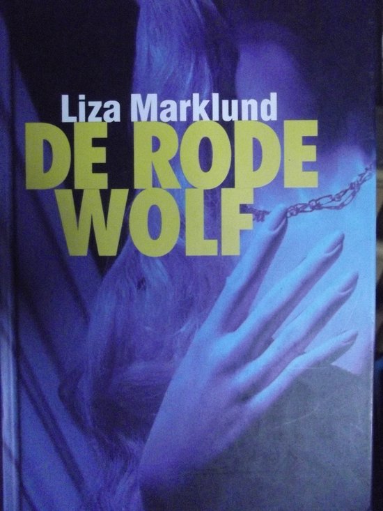 De rode wolf - Liza Marklund