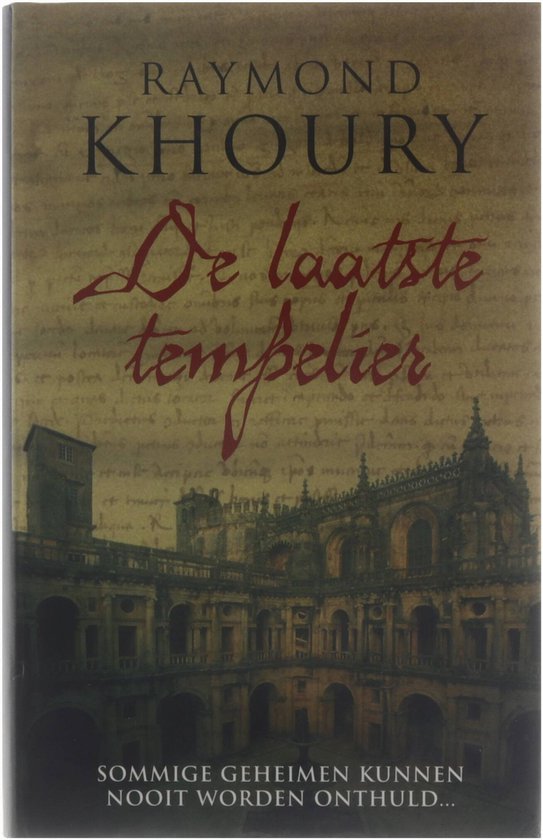 De laatste tempelier. - Raymond Khoury.