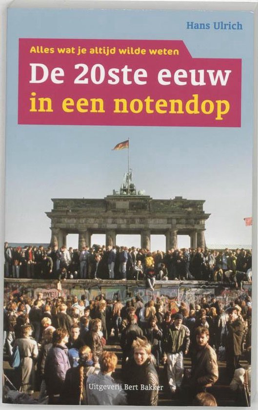 De 20ste eeuw in een notendop