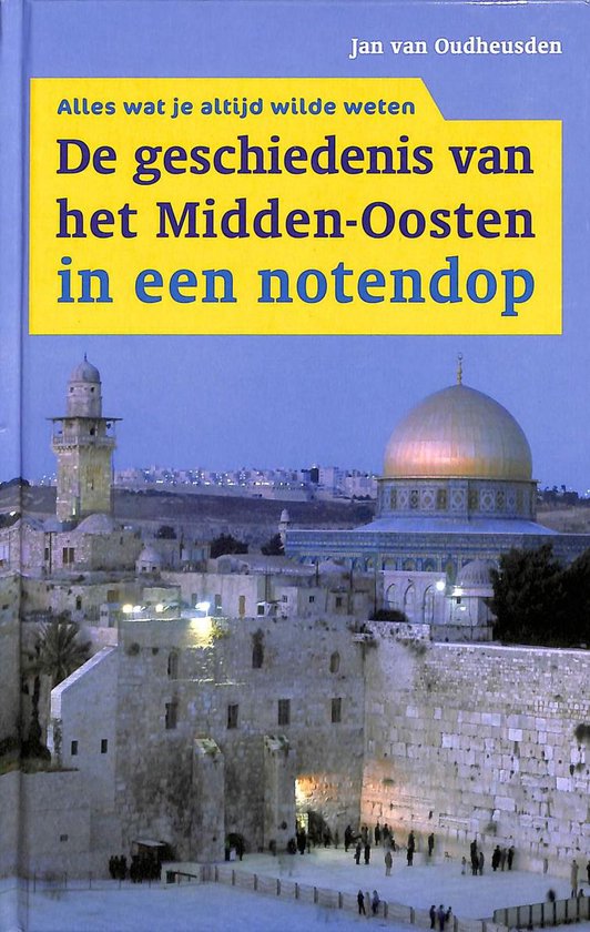 De geschiedenis van het Midden-Oosten in een notendorp