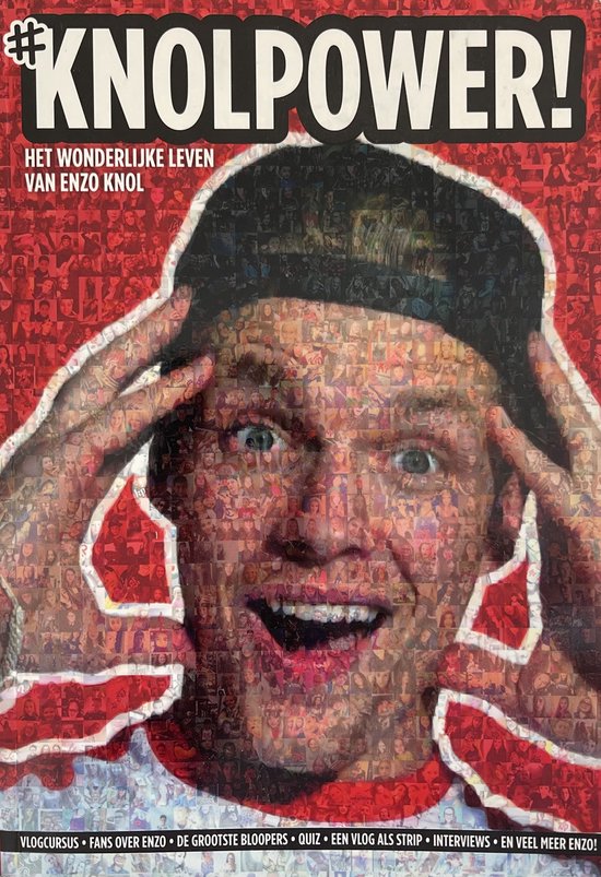 Knolpower! - Het wonderlijke leven van vlogger Enzo Knol