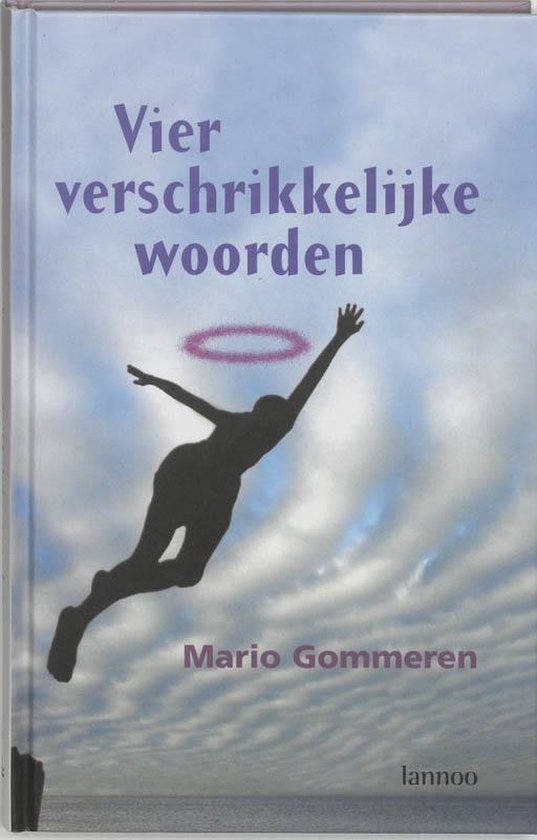 Vier Verschrikkelijke Woorden