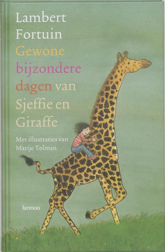 Gewone Bijzondere Dagen Van Sjeffie En Giraffe