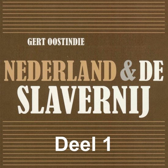 Nederland & De Slavernij 1