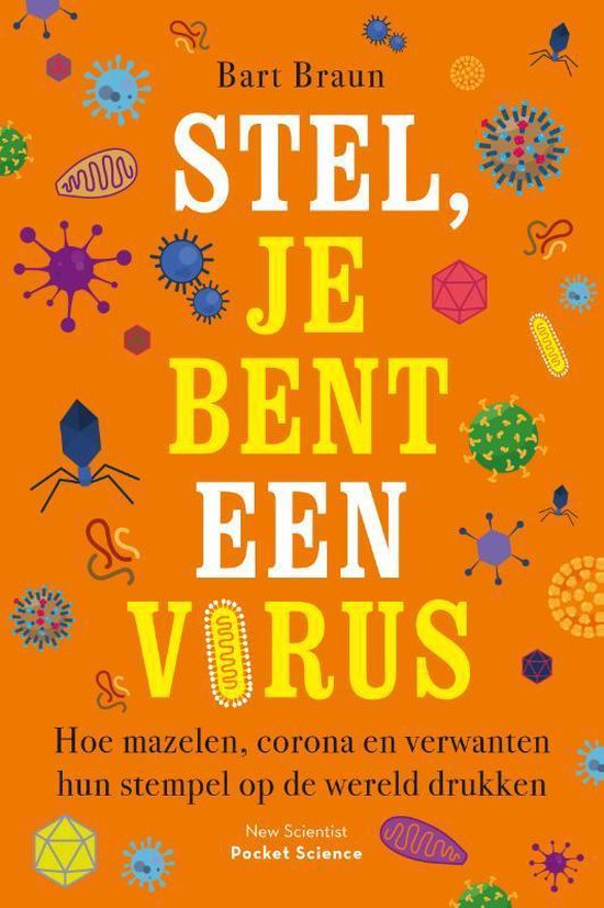 Pocket Science 14 -   Stel, je bent een virus