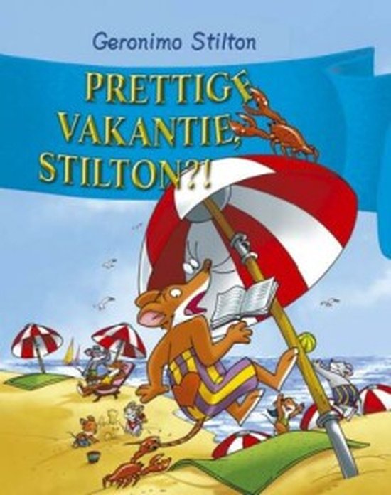 Geronimo Stilton 20 - Prettige vakantie, Stilton!