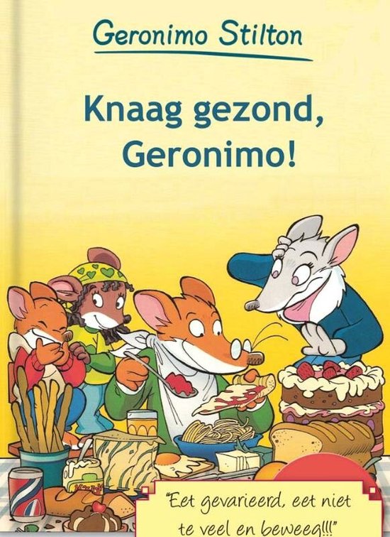 Knaag gezond, Geronimo!