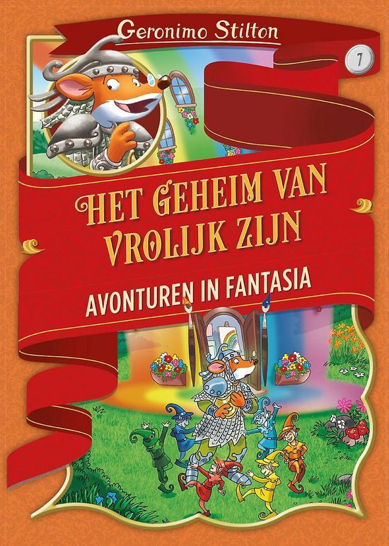 Avonturen in Fantasia 7 -   Het geheim van vrolijk zijn