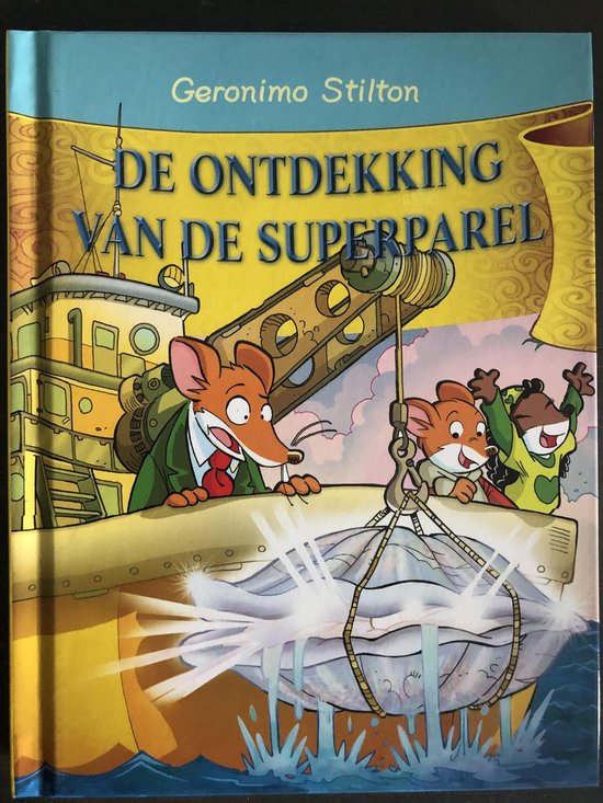 Geronimo Stilton - De ontdekking van de Superparel