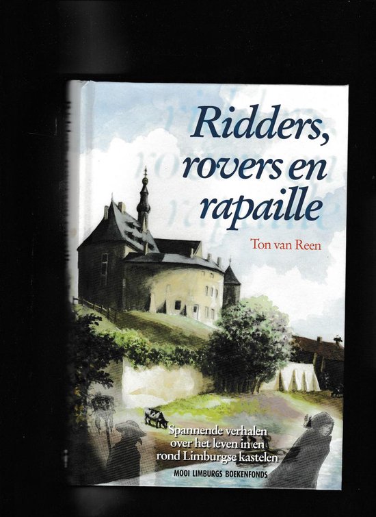 Ridders, Rovers En Rapaille