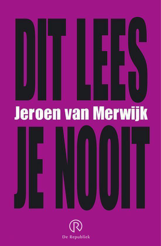 Dit Lees Je Nooit