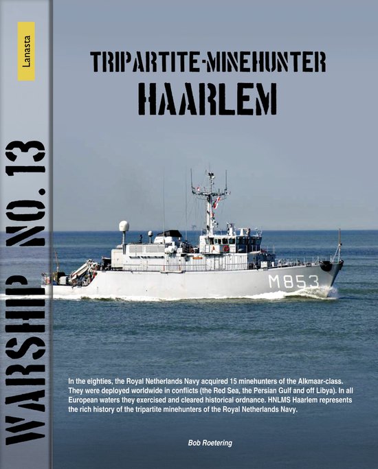 Warship 13 - Tripartite mine hunter Haarlem