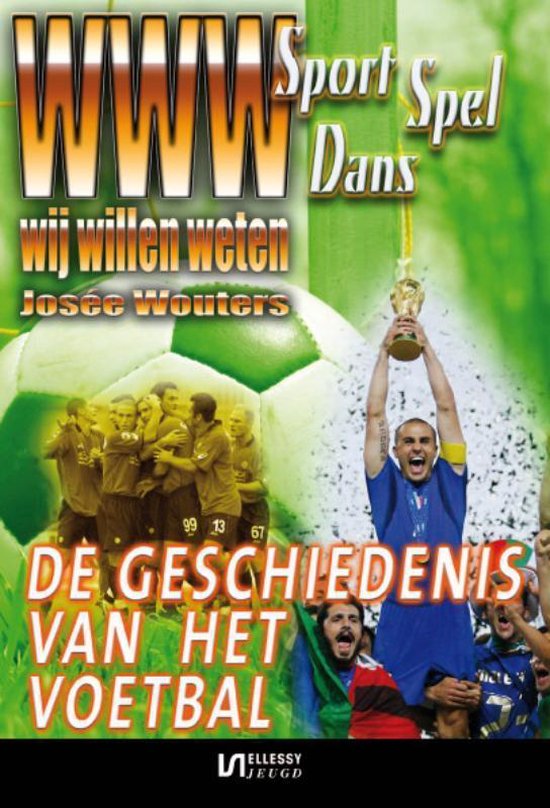 WWW-Sport, spel & dans 3 -   De geschiedenis van het voetbal