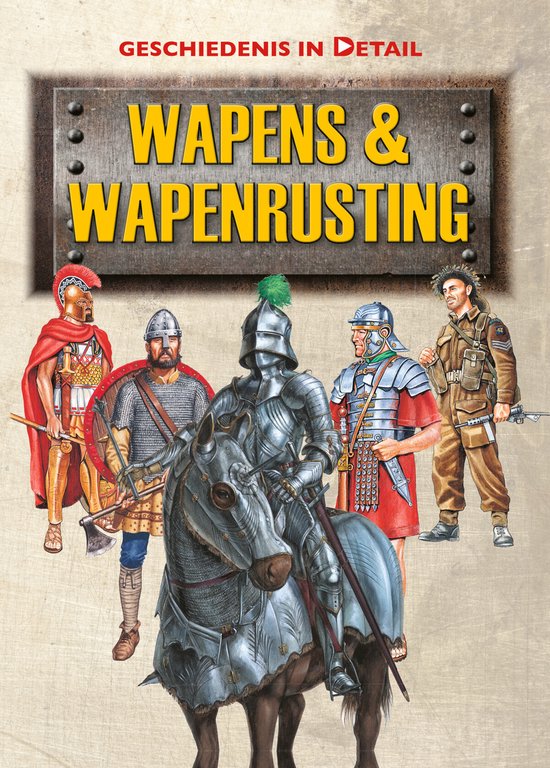 Geschiedenis in detail - Wapens & wapenuitrusting