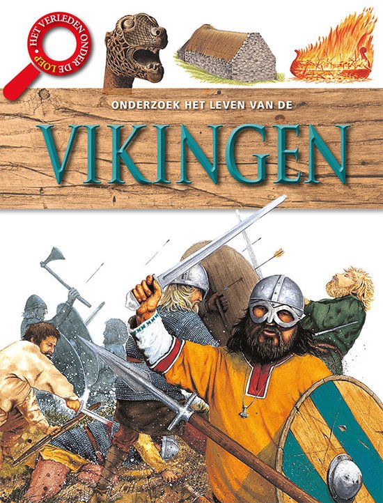 Het verleden onder de loep - Het leven van de Vikingen