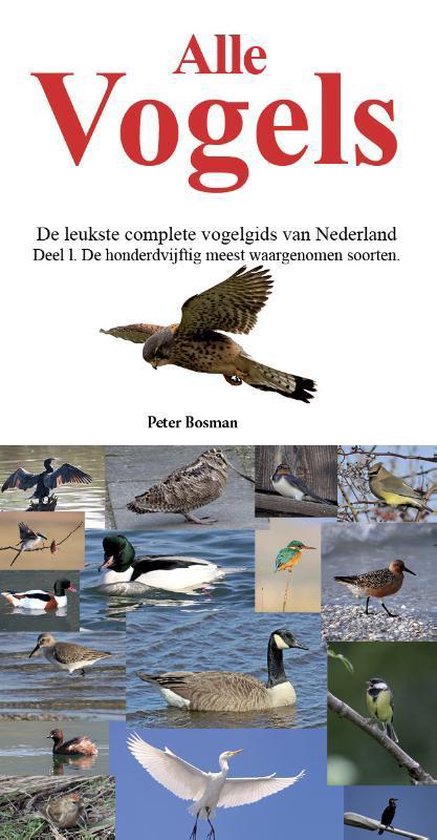 Alle vogels in Nederland 1 -   Alle Vogels