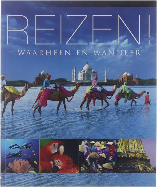 Reizen Waarheen En Wanneer