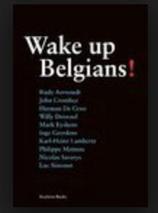 Wake up, Belgians