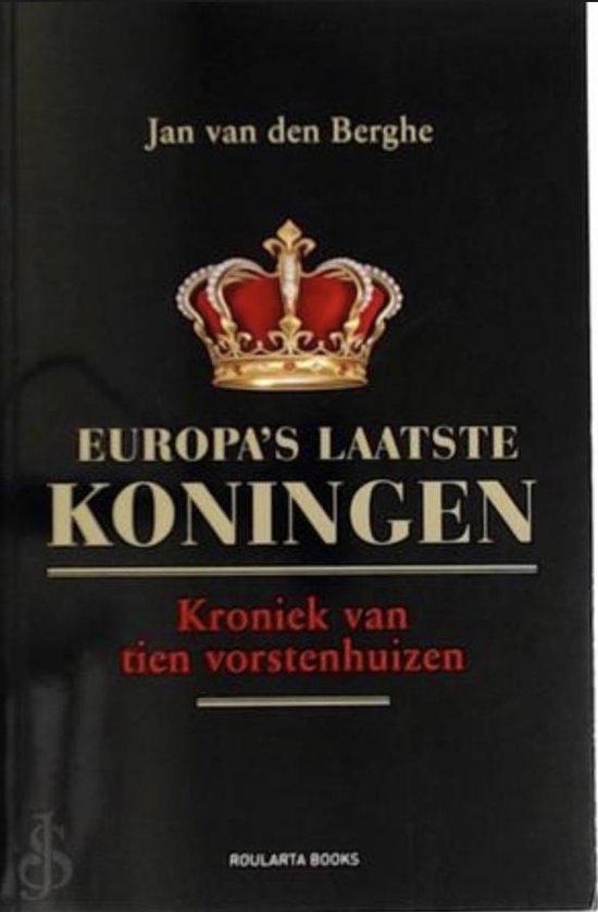 De laatste Europese koningen