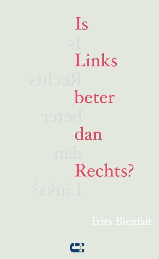 Is Links Beter Dan Rechts?