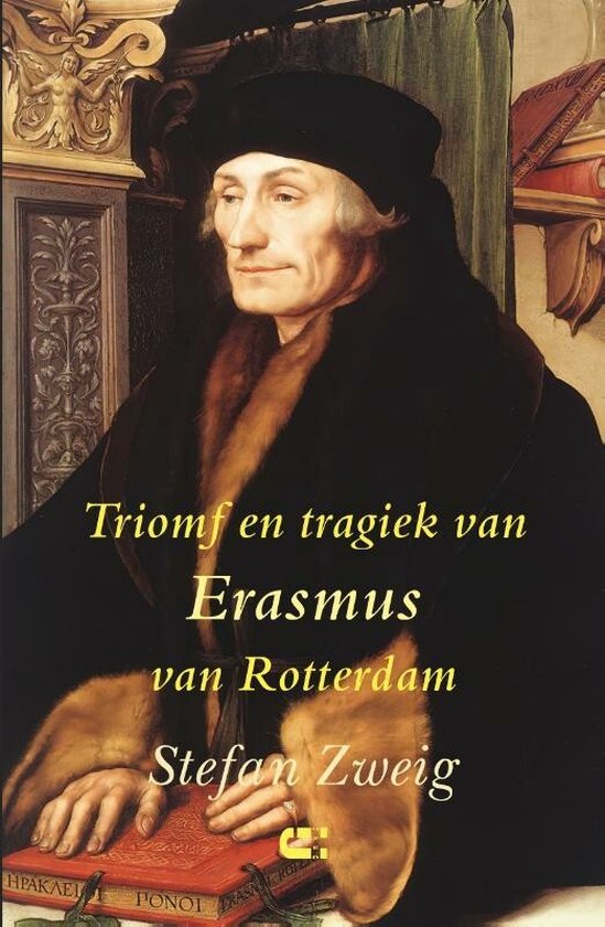 Triomf en tragiek van Erasmus van Rotterdam