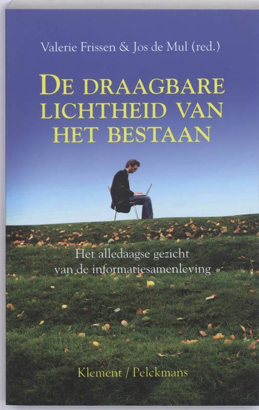 De Draagbare Lichtheid Van Het Bestaan