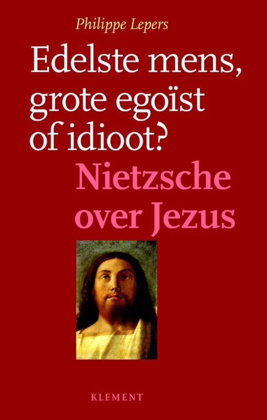 Edelste mens, grote egoïst of idioot?