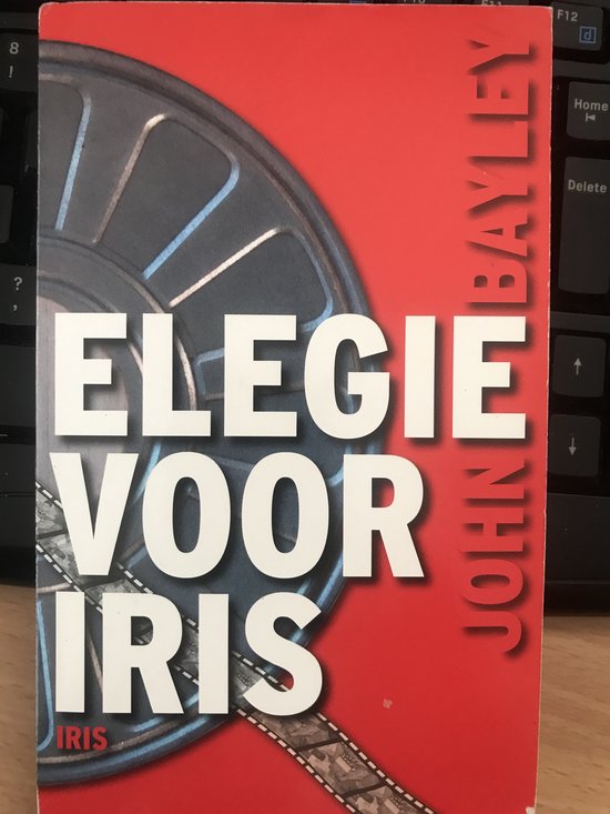 Elegie voor Iris - John Bailey