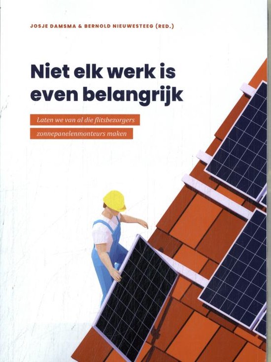 Niet elk werk is even belangrijk