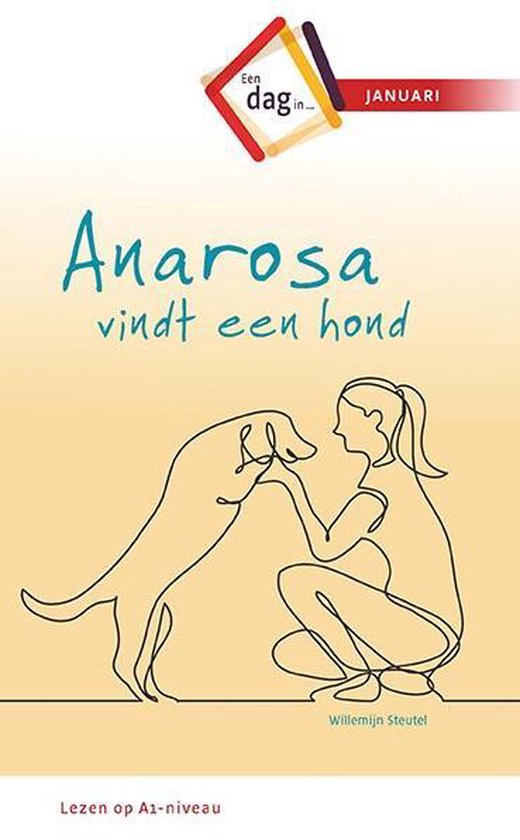 Een dag in .. - Anarosa vindt een hond