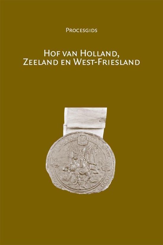 Procesgidsen 7 -  Hof van Holland Zeeland en West-Friesland