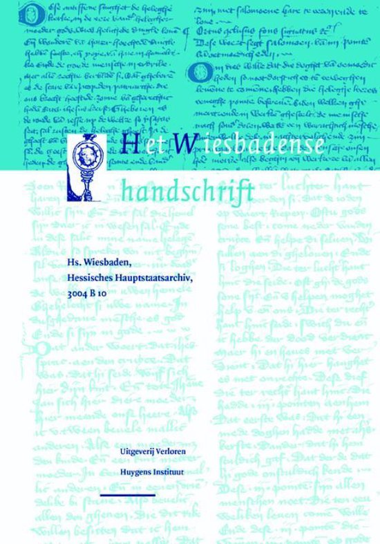 Middeleeuwse verzamelhandschriften uit de Nederlanden XI -   Het Wiesbadense handschrift