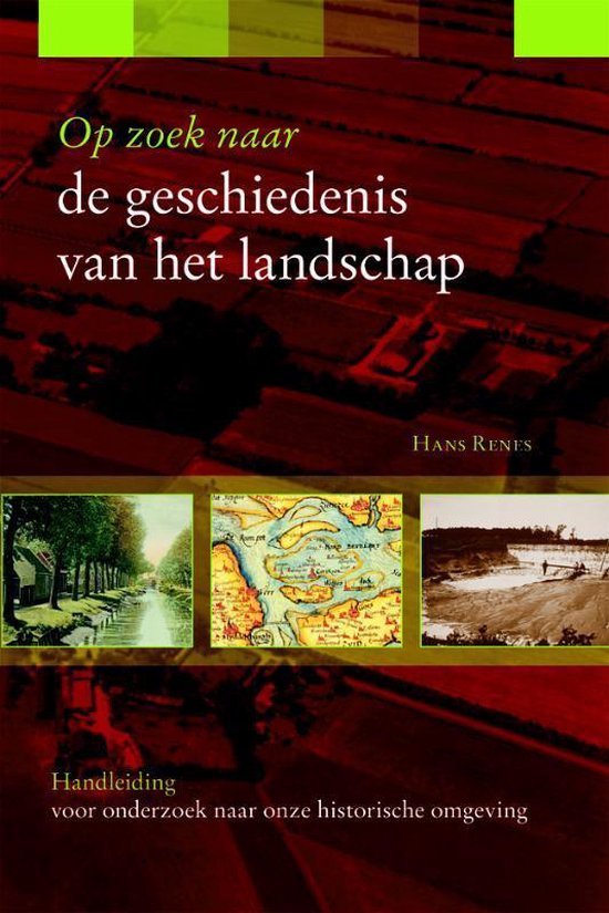 Zoekreeks 6 -   Op zoek naar de geschiedenis van het landschap