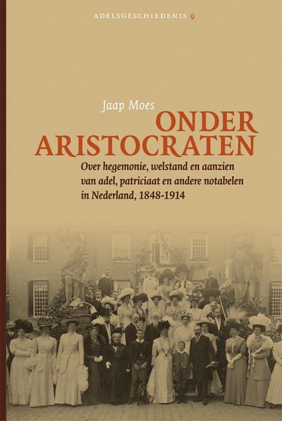 Adelsgeschiedenis 9 -   Onder aristocraten